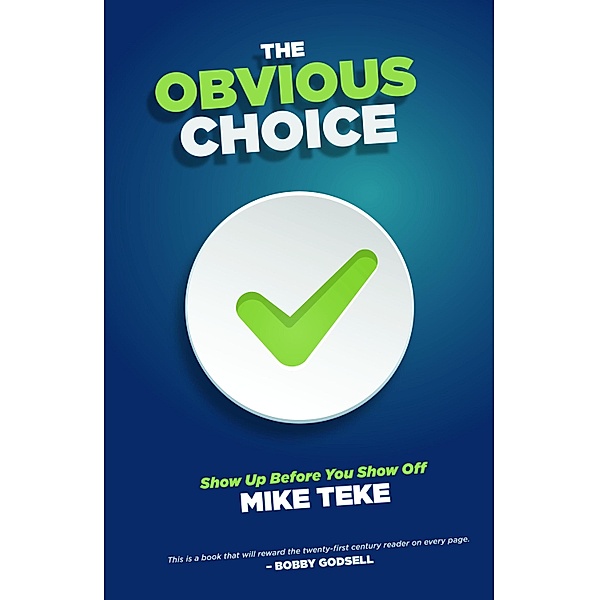 The Obvious Choice, Mike Teke