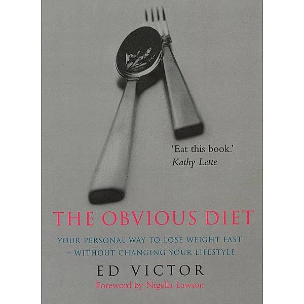 The Obvious Diet, Ed Victor