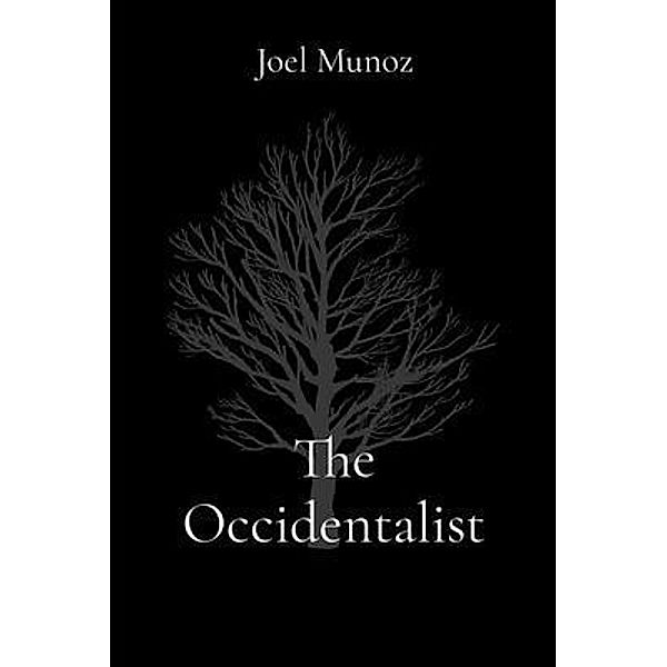 The Occidentalist, Joel Munoz