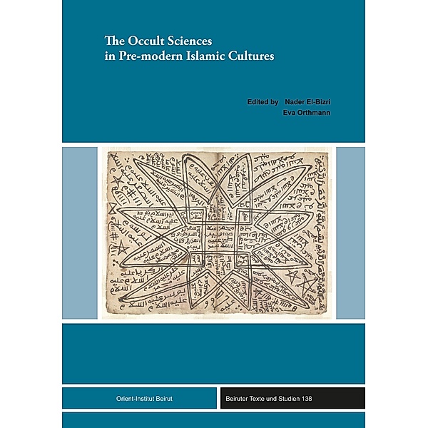The Occult Sciences in Pre-modern Islamic Cultures