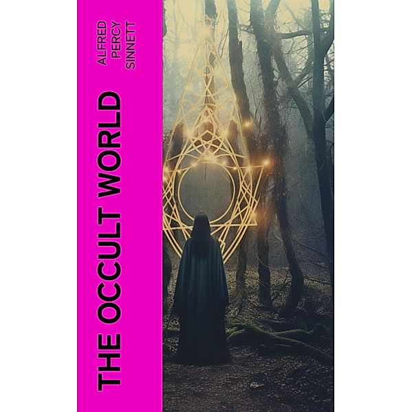 The Occult World, Alfred Percy Sinnett
