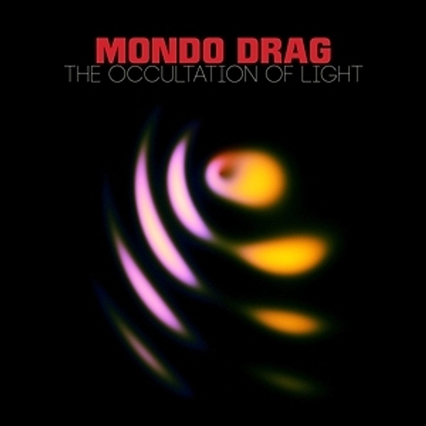 The Occultation Of Light, Mondo Drag