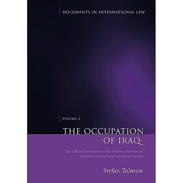 The Occupation of Iraq: Volume 2, Stefan Talmon