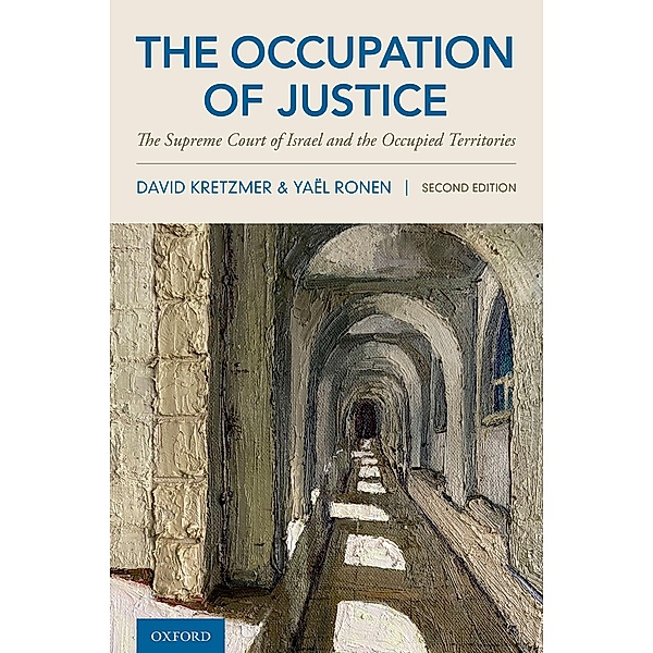 The Occupation of Justice, David Kretzmer, Ya?l Ronen
