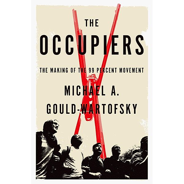 The Occupiers, Michael A. Gould-Wartofsky