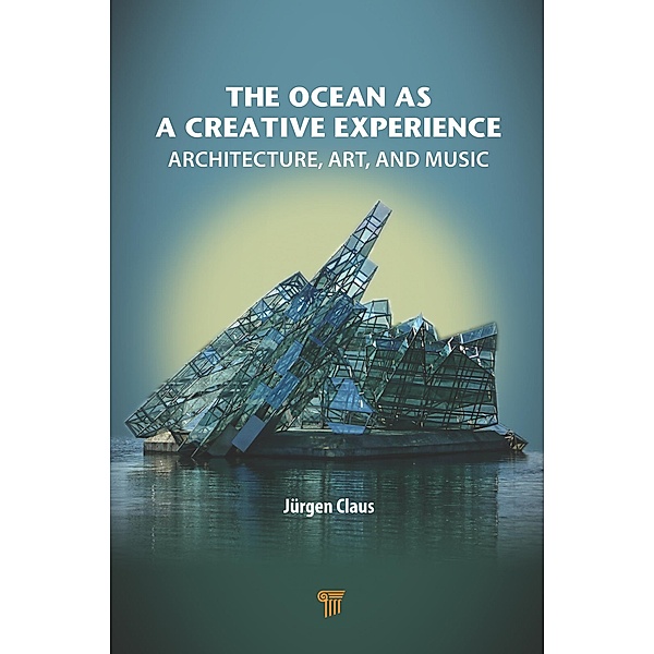 The Ocean as a Creative Experience, Juergen Claus