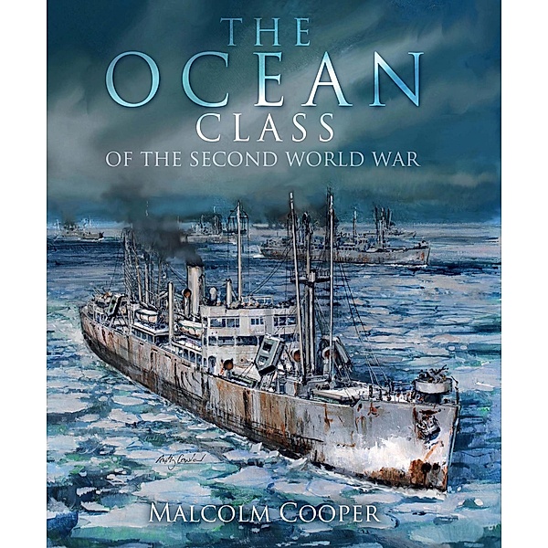 The Ocean Class of the Second World War, Malcolm Cooper