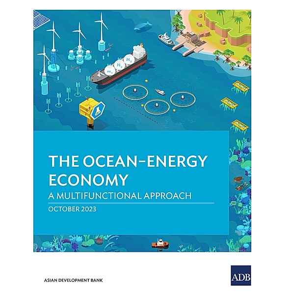 The Ocean-Energy Economy, Asian Development Bank