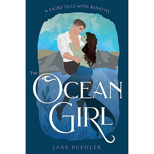 The Ocean Girl: A Fairy Tale with Benefits (Sylvania, #3) / Sylvania, Jane Buehler