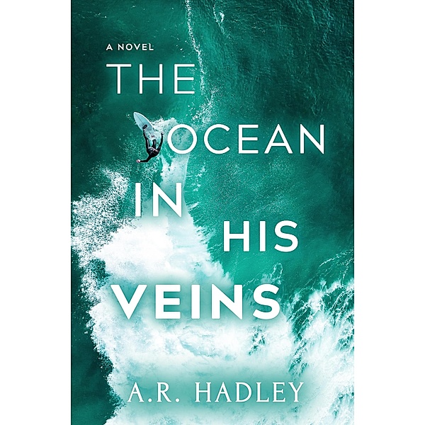The Ocean in His Veins (The Ocean Series) / The Ocean Series, A. R. Hadley