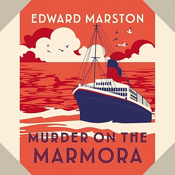 The Ocean Liner Mysteries - 5 - Murder on the Marmora, Edward Marston