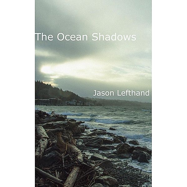 The Ocean Shadows, Jason Lefthand