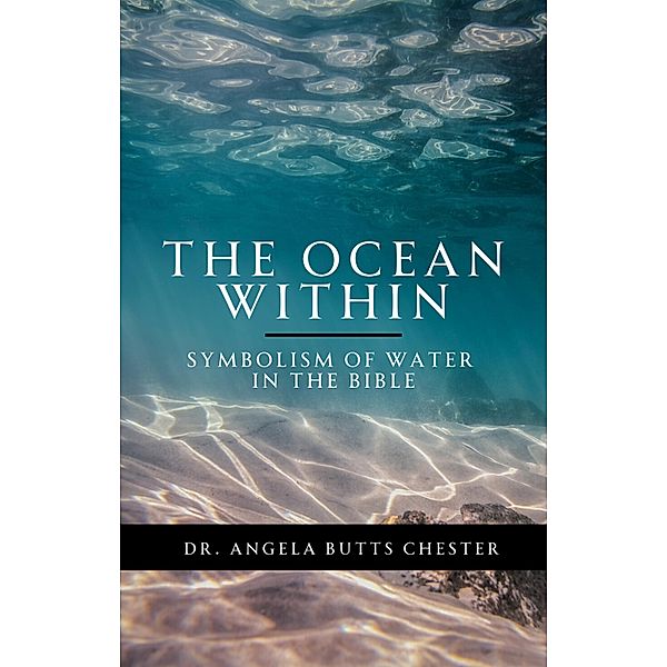 The Ocean Within, Angela Butts Chester