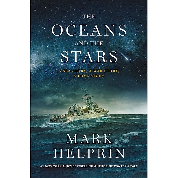 The Oceans and the Stars, Mark Helprin