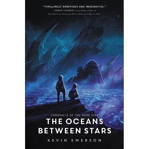 The Oceans between Stars / Chronicle of the Dark Star Bd.2, Kevin Emerson