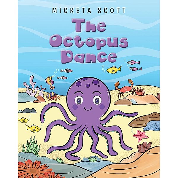 The Octopus Dance, Micketa Scott