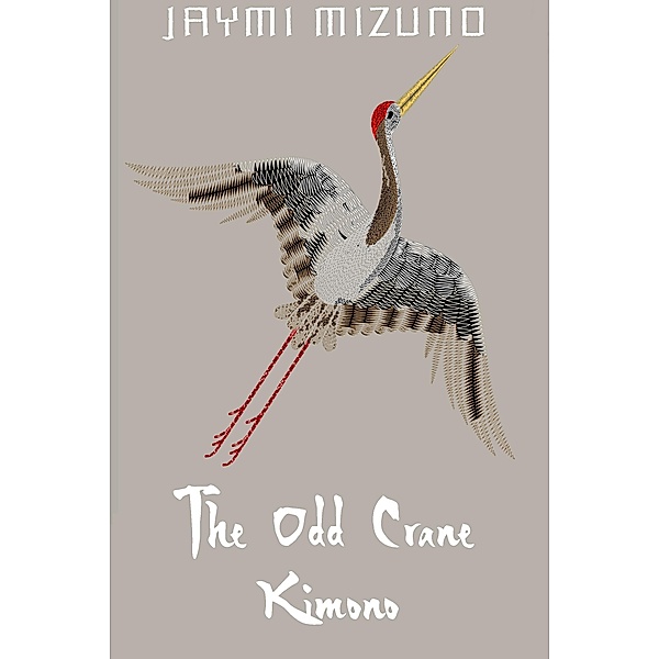 The Odd Crane Kimono, Jaymi Mizuno