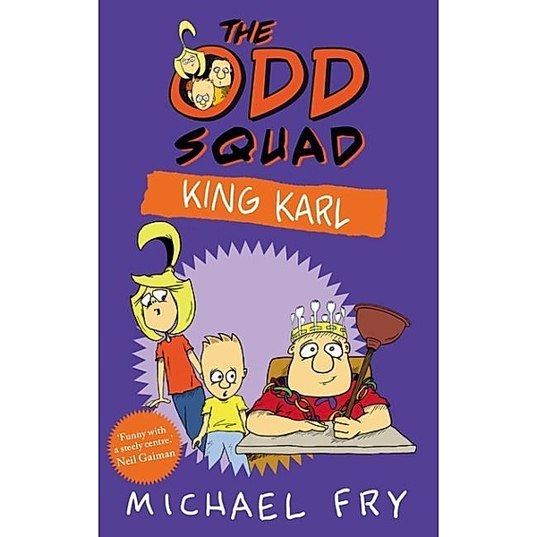 The Odd Squad - King Karl, Michael Fry