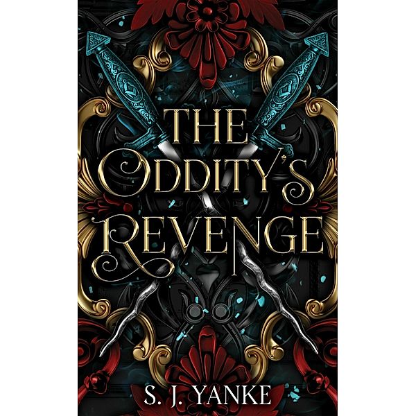 The Oddity's Revenge, S. J. Yanke
