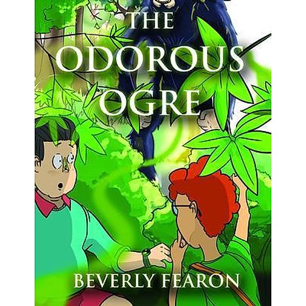 The Odorous Ogre / PAPERCHASE SOLUTION, LLC, Beverly Fearon