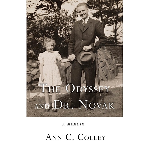 The Odyssey and Dr. Novak, Ann C. Colley