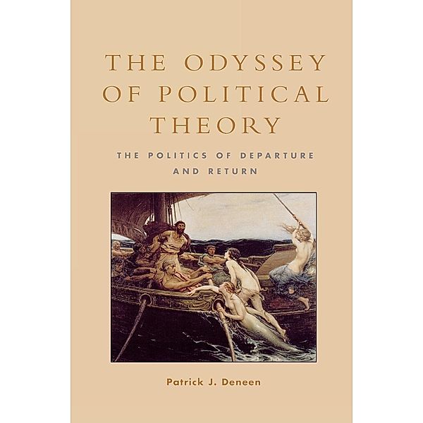 The Odyssey of Political Theory, Patrick J. Deneen