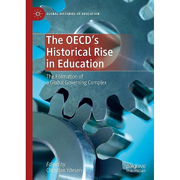 The OECD's Historical Rise in Education / Global Histories of Education