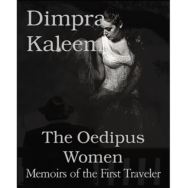 The Oedipus Women, Dimpra Kaleem
