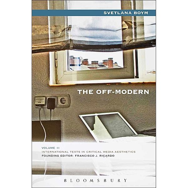 The Off-Modern, Svetlana Boym