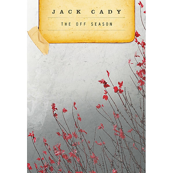 The Off Season, Jack Cady