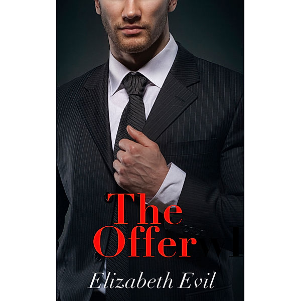 The Offer (Harrison Hardline International Book 3), Elizabeth Evil