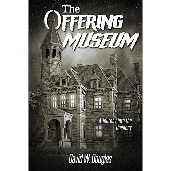 The Offering Museum, David W. Douglas