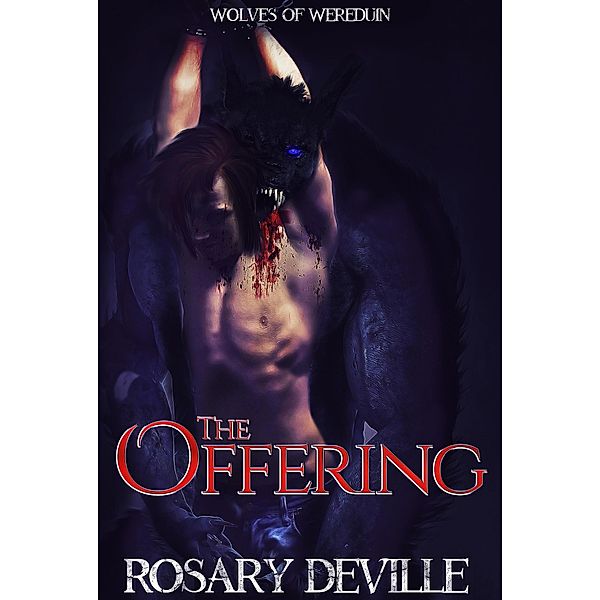 The Offering (Wolves of Wereduin, #1) / Wolves of Wereduin, Rosary Deville