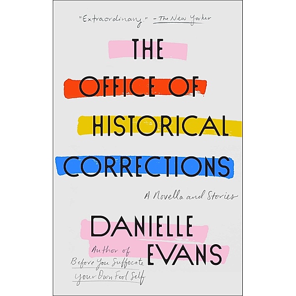 The Office of Historical Corrections, Danielle Evans