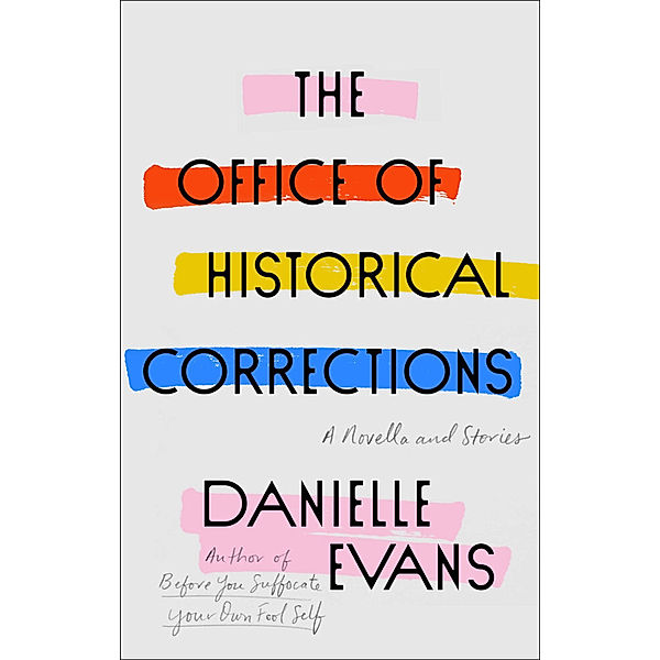 The Office of Historical Corrections, Danielle Evans