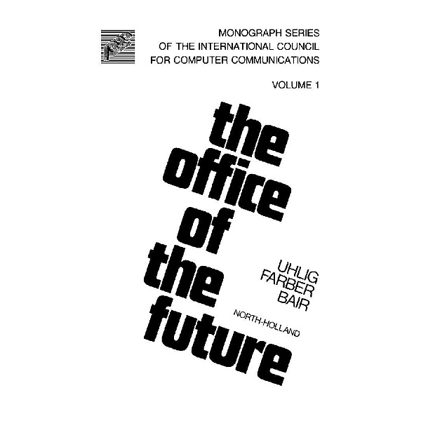 The Office of the Future, Ronald P. Uhlig, David J. Farber, James H. Bair