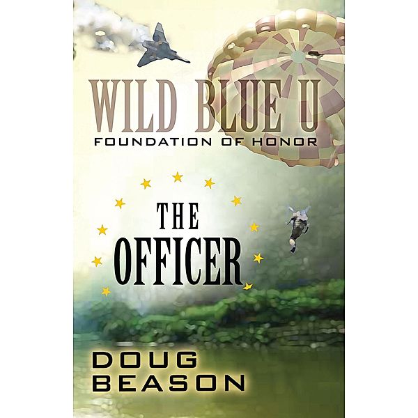 The Officer (Wild Blue U, #2) / Wild Blue U, Doug Beason