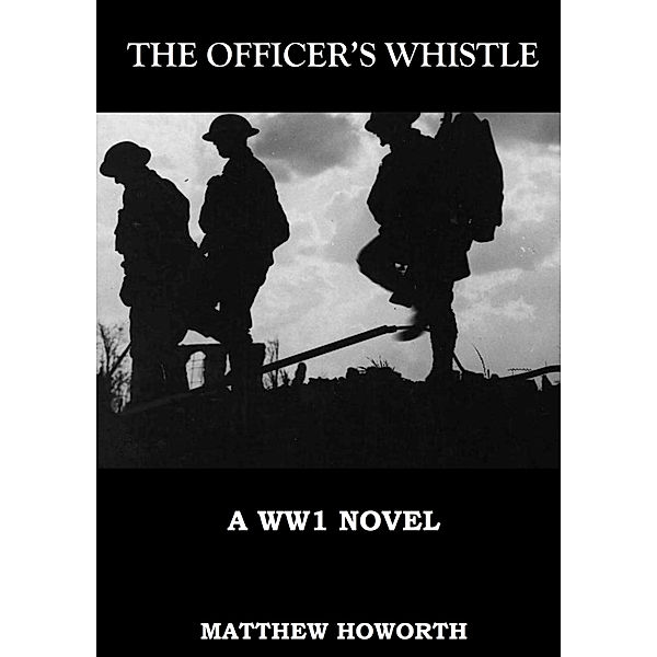 The Officer's Whistle, Matthew Howorth