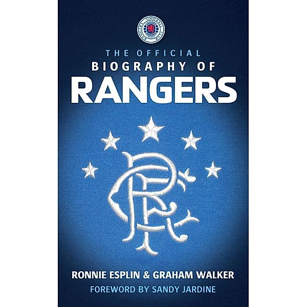 The Official Biography of Rangers, Ronnie Esplin, Graham Walker