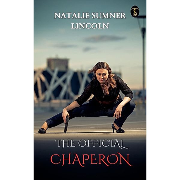 The Official Chaperon, Natalie Sumner Lincoln