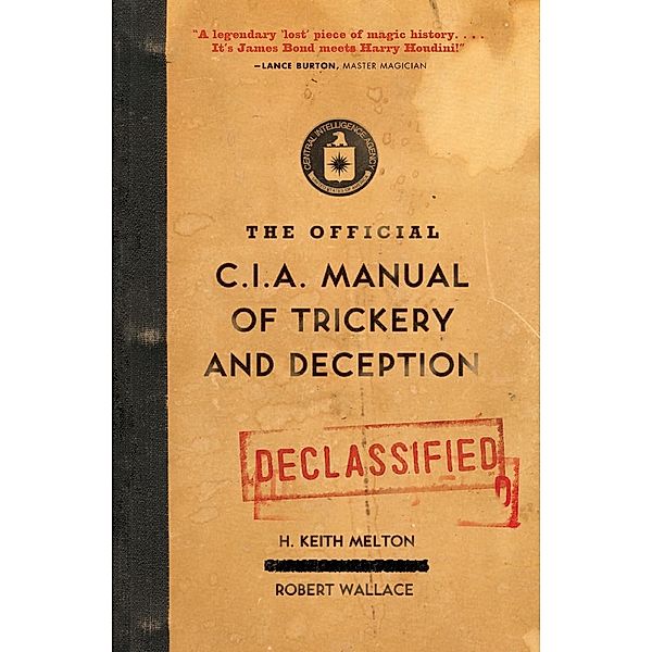 The Official CIA Manual of Trickery and Deception, Robert Wallace, H Keith Melton
