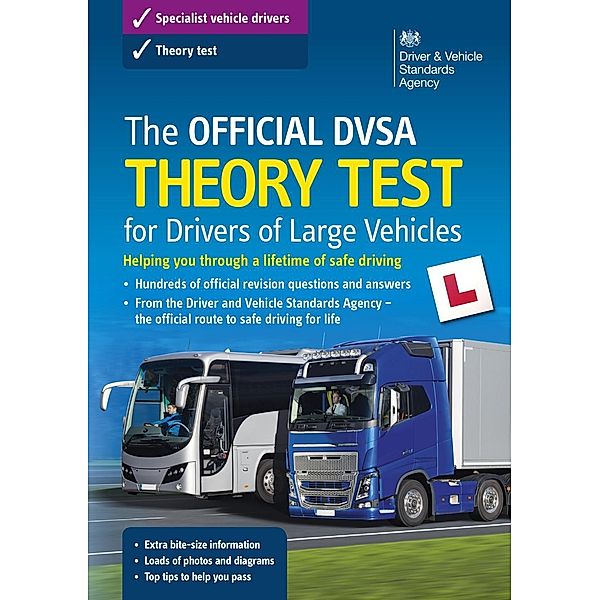 The Official DVSA Theory Test for Drivers of Large Vehicles (14th edition) / TSO, Dvsa The Driver And Vehicle Standards Agency