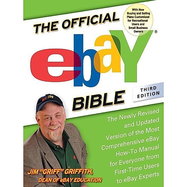 The Official eBay Bible, Third Edition, Jim Griffith