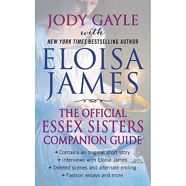 The Official Essex Sisters Companion Guide, Eloisa James, Jody Gayle