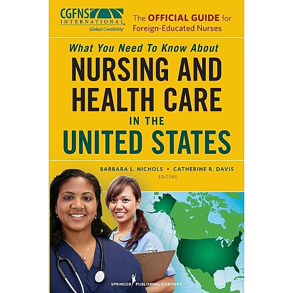 The Official Guide for Foreign-Educated Nurses, MS, DHL, RN, FA Ms. Barbara Nichols