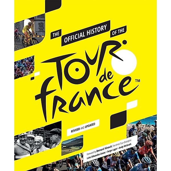 The Official History of the Tour de France, Luke Edwardes-Evans, Serge Laget, Andy McGrath