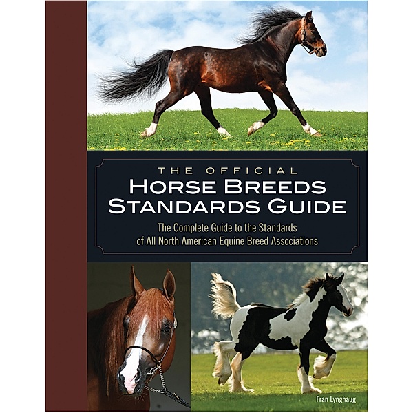 The Official Horse Breeds Standards Guide, Fran Lynghaug