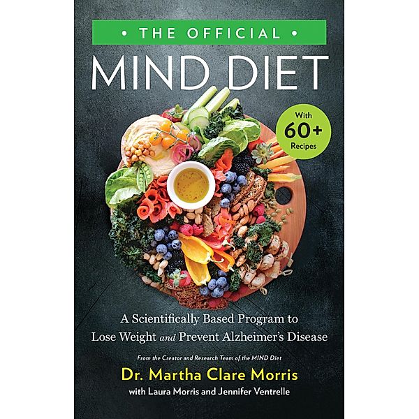 The Official MIND Diet, Martha Clare Morris