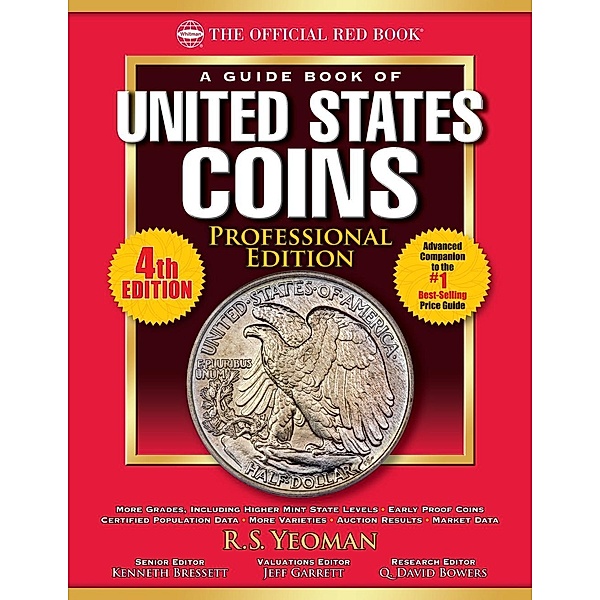 The Official Red Book: A Guide Book of United States Coins, Professional Edition / Official Red Book, R. S. Yeoman