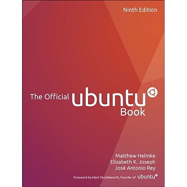 The Official Ubuntu Book, w. CD-ROM, Matthew Helmke, Elizabeth K. Joseph, José Antonio Rey